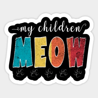 My children meow - Vintage retro animal lover Sticker